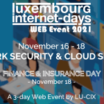 Luxembourg Internet Days 2021, focus sécurité
